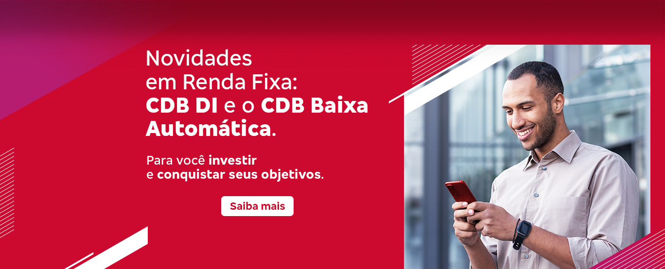 #BradescoAcessível #PraTodoMundoVer Temos uma imagem com fundo vermelho e grafismos brancos, onde do lado esquerdo está o seguinte texto em destaque: 'Novidades em Renda Fixa: CDB DI e o CDB Baixa Automática.' Logo abaixo temos o botão: Saiba mais. Já no lado direito temos a foto de um homem, sorrindo, olhando para o celular.